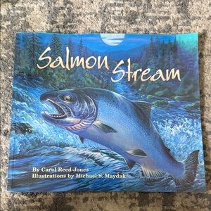 Salmon Stream by Carol Reed-Jones - Illustrated Book